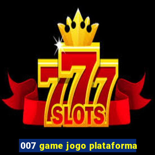 007 game jogo plataforma